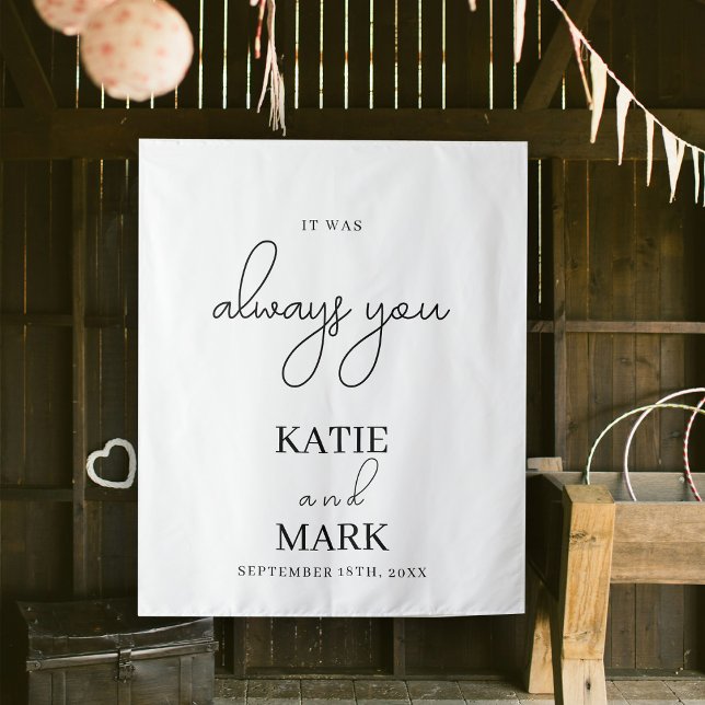 Tapiz Siempre Fuiste Tu Boda Rótulo De Banner (It Was Always You Wedding Banner Sign Tapestry)