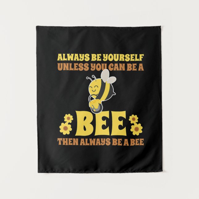 Tapiz Siempre Sé Una Abeja (Anverso)