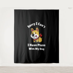 Tapiz Siento no poder, tengo planes con mi perro
