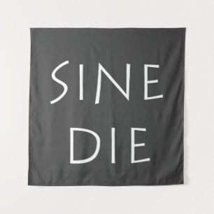 Tapiz Sine die