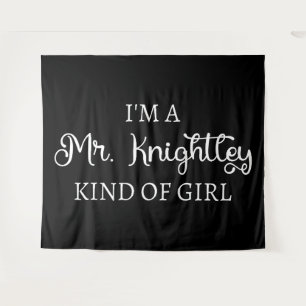 Tapiz Soy un Sr. Knightley Tipo de Chica I