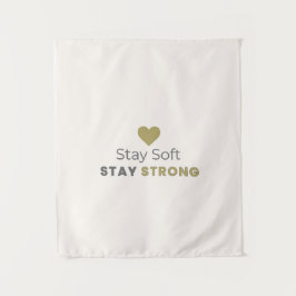 Tapiz Stay Soft Stay Strong Minimal Motivational Wall Ta