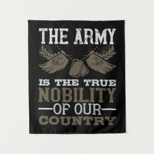 Tapiz The Army Is The True Nobility Of Our Country