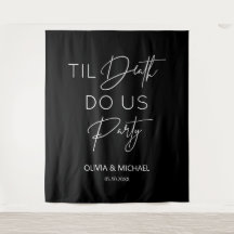 Til death do us party wedding black backdrop