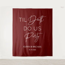 Tapiz Til death do us party wedding burgundy backdrop