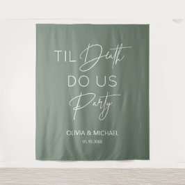 Tapiz Til death do us party wedding green backdrop 