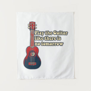 Tapiz Toca la guitarra como si no hubiera mañana. retro