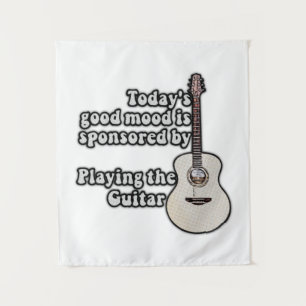 Tapiz Today's good mood is sponsored by the guitar.