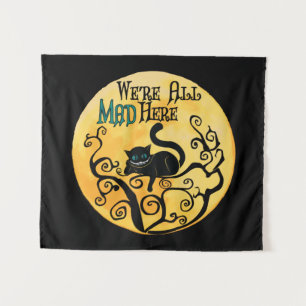 Tapiz Todos estamos locos aquí - Gato de Cheshire