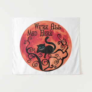 Tapiz Todos estamos locos aquí - Gato de Cheshire