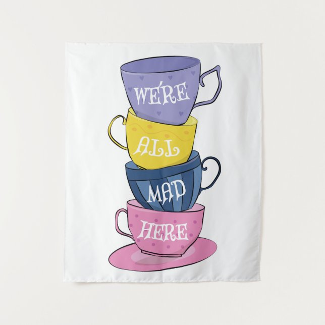 Tapiz Todos estamos locos aquí - tazas de Fiestas de té  (Anverso)