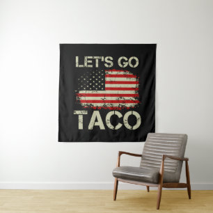 Tapiz Trump Siempre se Rajó Vámonos Taco