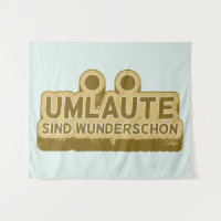 Umlaute sind wunderschön Geman Language UMLAUT