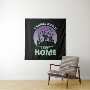 Tapiz Una casa embrujada es un hogar feliz
