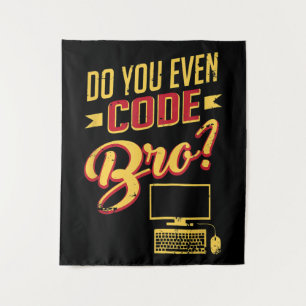 Tapiz ¿Usted Incluso Codifica Bro Funny Software Enginee