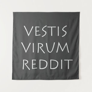 Tapiz Vestis virum reddit