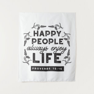 Tapiz Vida Feliz con Fe – Proverbios 15:15 Arte