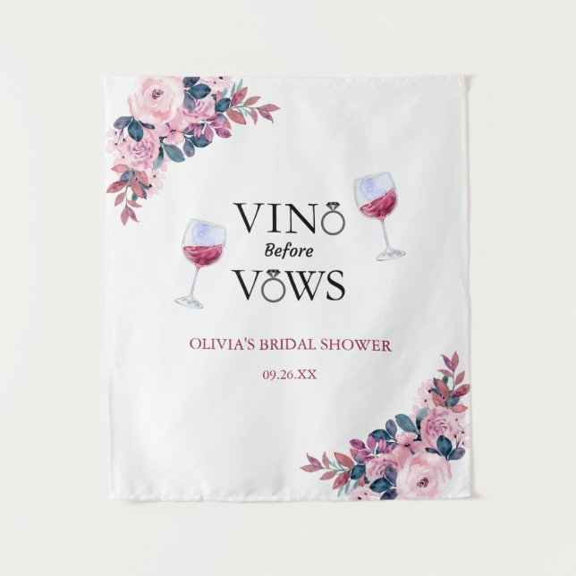 Tapiz Vino Antes De Vows Floral Bridal Shower Backups (Anverso)