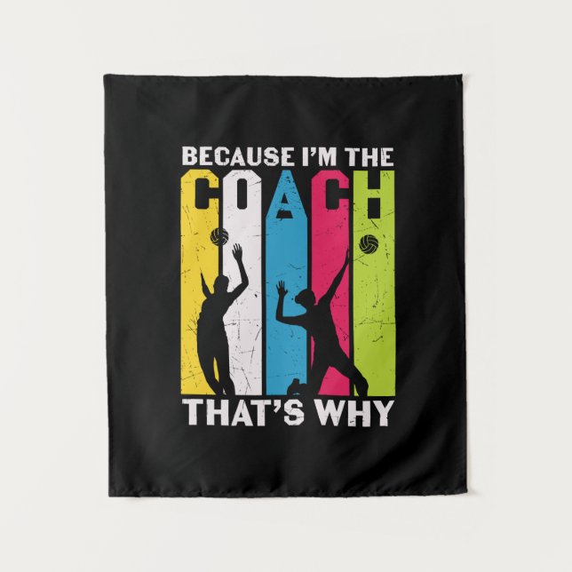 Tapiz Volleyball Player | Because I Am The Coach (Anverso)