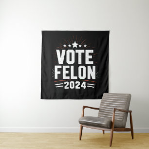 Tapiz Vota Felón Trump 2024 Voto de Elección Divertida 