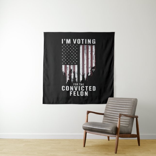 Tapiz Voto por el convicto Felon Pro Trump 2024 (In situ)