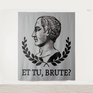Tapiz ¿Y tú, Bruto? Cita de Julio César de Shakespeare V
