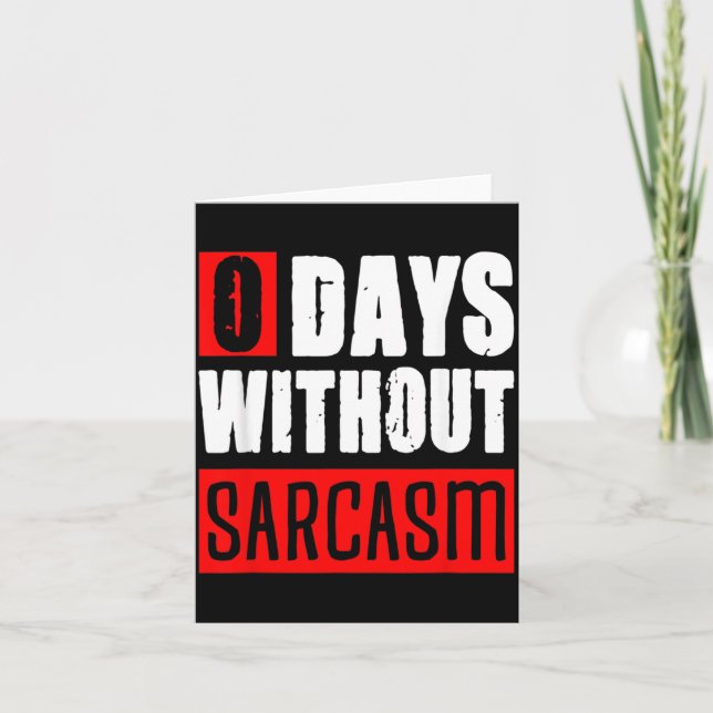 Tarjeta 0 Días Sin Sarcasmo Dicho Gracioso Sarcástico (Anverso)