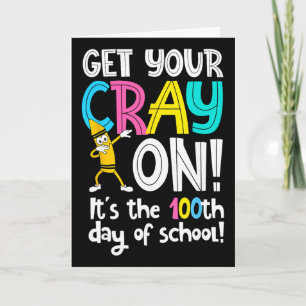 Tarjeta 100.º día de escuela ¡Ponte tu crayola! divertido