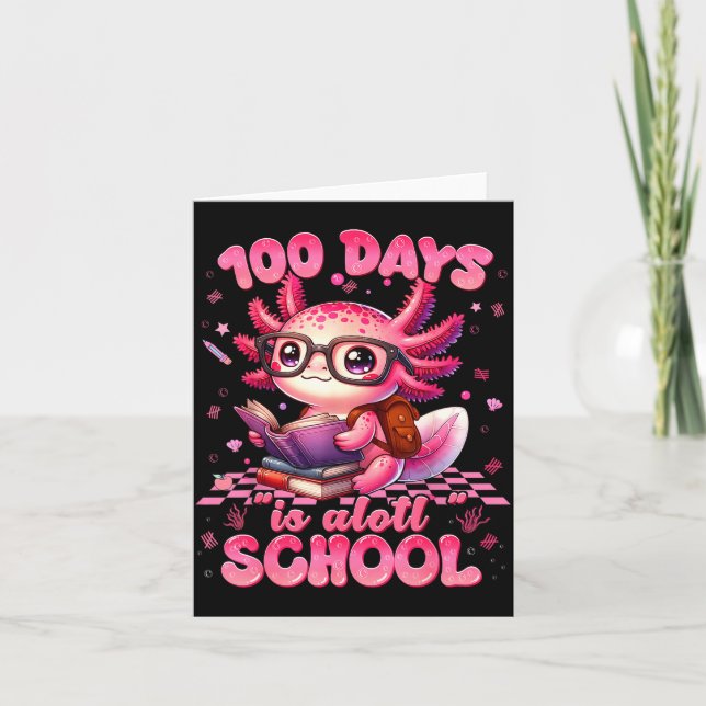 Tarjeta 100 Day Is Alott School Nk Axolt 100th Day Teacher (Anverso)
