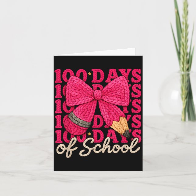 Tarjeta 100 Days Of School Crochet Bow Pencil 100th Day Of (Anverso)