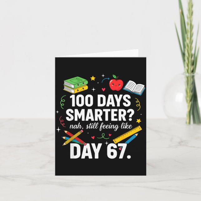 Tarjeta 100 Days Smarter Still Feeling Like Day 67 Meme Fu (Anverso)