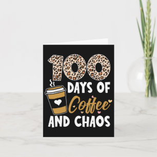 Tarjeta 100 Días De Café Y Caos 100º Día De La Escuela F