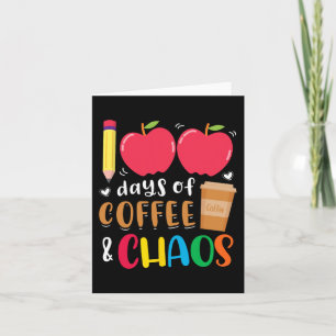 Tarjeta 100 Días De Café Y Caos 100º Día De La Escuela F