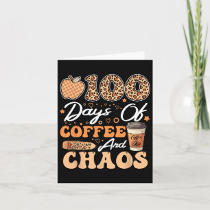 Tarjeta 100 Días De Café Y Caos 100º Día De La Escuela F