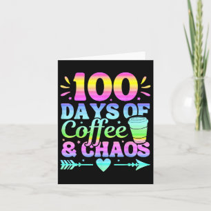 Tarjeta 100 días de café y caos 100 días de escuela