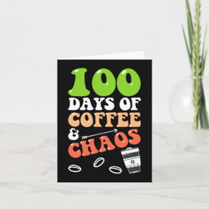 Tarjeta 100 días de café y caos 100 días de escuela
