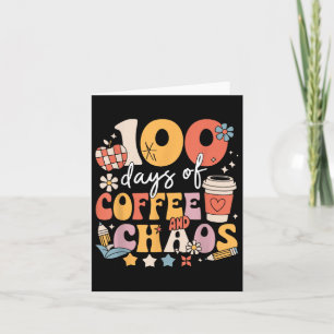 Tarjeta 100 días de café y caos 100 días de escuela