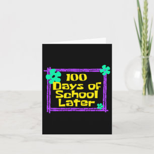 Tarjeta 100 días de clases después del 100° día de clases