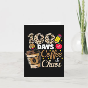 Tarjeta 100 Días De Coffee Chaos Shirt 100 Día De