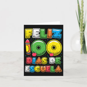 Tarjeta 100 Días De Colegio Español Feliz 100 Dias De Escu
