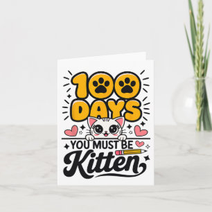 Tarjeta 100 Días De Escuela Debes Ser Gatito Gato 100 Días