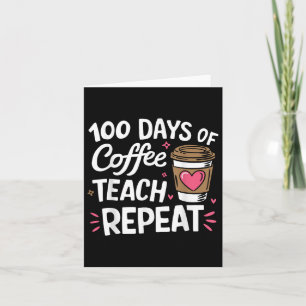 Tarjeta 100 Días De Té De Café Repitieron 100 Días De Escu