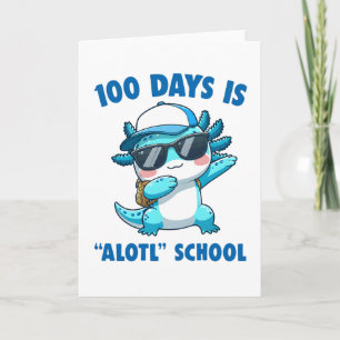 Tarjeta 100 Días Es Mucho Escuela Cute Axolotl Profesor