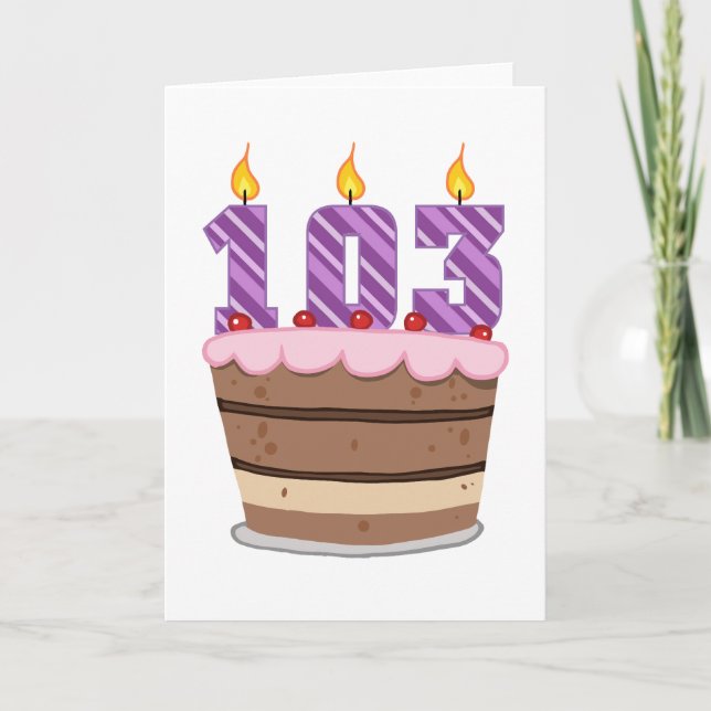 Tarjeta 103 años en el pastel de cumpleaños (Anverso)