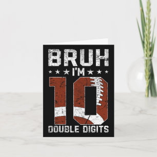 Tarjeta 10.º cumpleaños Fútbol Bruh soy dos dígitos 10 Y