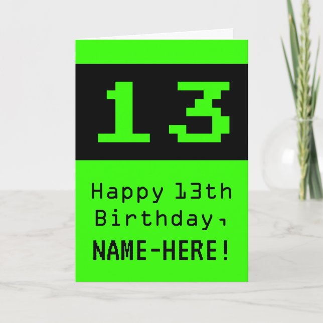 Tarjeta 13.º cumpleaños: Nerdy / Geeky Style "13" y nombre (Anverso)