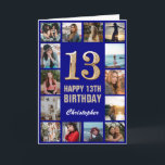 Tarjeta 13.º feliz cumpleaños Collage de fotos azul y oro<br><div class="desc">13.ª tarjeta de cumpleaños de la Marina Feliz Cumpleaños Azul y Collage de fotos Oro. Para una mayor personalización,  haga clic en el botón "Personalizar" y utilice nuestra herramienta de diseño para modificar esta plantilla.</div>