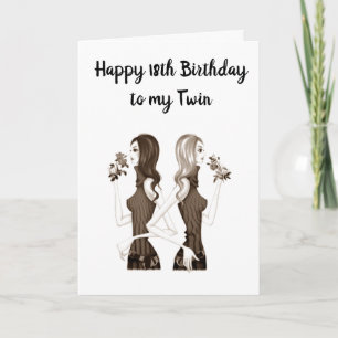 TARJETA **18º CUMPLEAÑOS DESEA A MI **HERMANA DE TWIN**