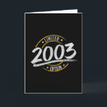 Tarjeta 18th Birthday Limited Edition 2003<br><div class="desc">Gran idea de regalo para el décimo octavo cumpleaños de todos los nacidos en 2003. Necesidad de cada fiesta de cumpleaños. Un regalo gracioso para tu novio o novia.</div>