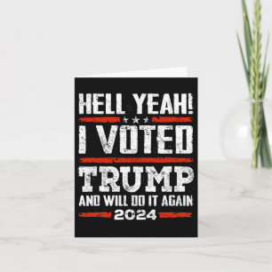 Tarjeta 2024 - ¡Sí! Voté por Trump y lo haré de nuevo por